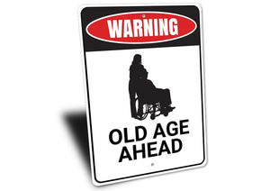 Old Age Ahead Sign